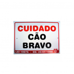 PLACA ADVERT. CUIDADO CAO BRAVO